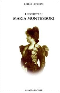 I segreti di Maria Montessori book