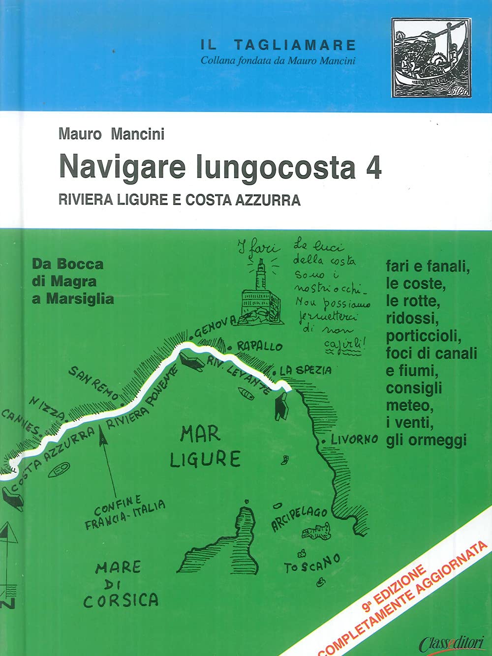 Navigare lungocosta. La Riviera ligure e la Costa Azzurra: da Bocca di Magra a Marsiglia (Vol. 4) book