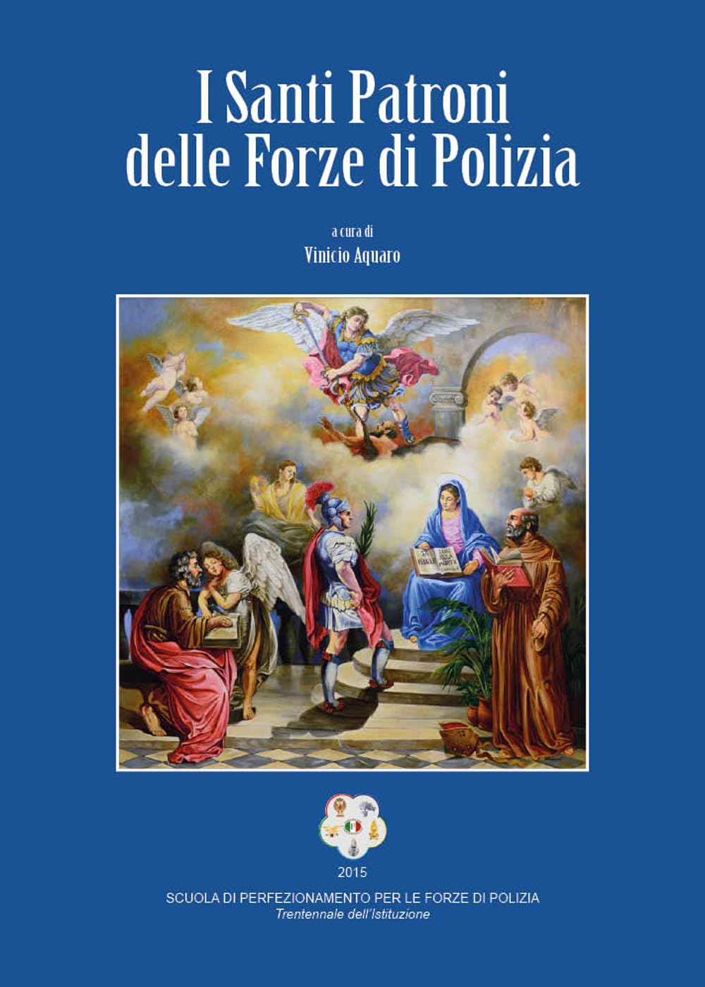 I Santi Patroni delle forze di polizia Social Sciences
