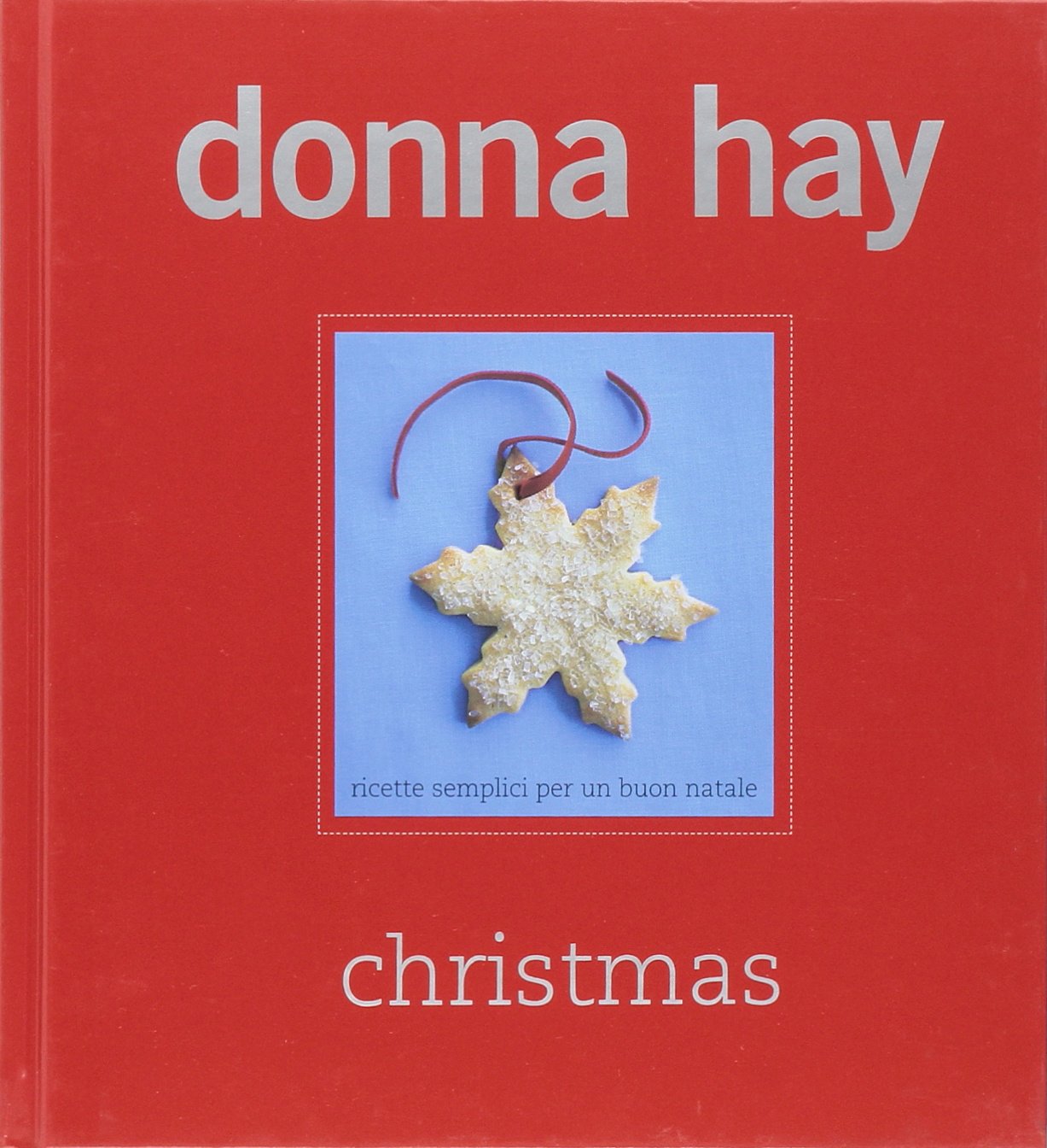 Christmas. Ricette semplici per un buon Natale Leisure, Home & Garden