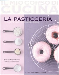 La pasticceria. Ediz. illustrata book