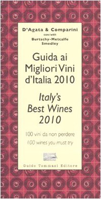 Guida ai migliori vini d'Italia 2010. 100 vini da non perdere-Italy's best wines 2010. 100 wines you must try Leisure, Home & Garden