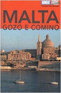 Malta. Gozo e Comino. Ediz. illustrata. Con Carta geografica ripiegata book
