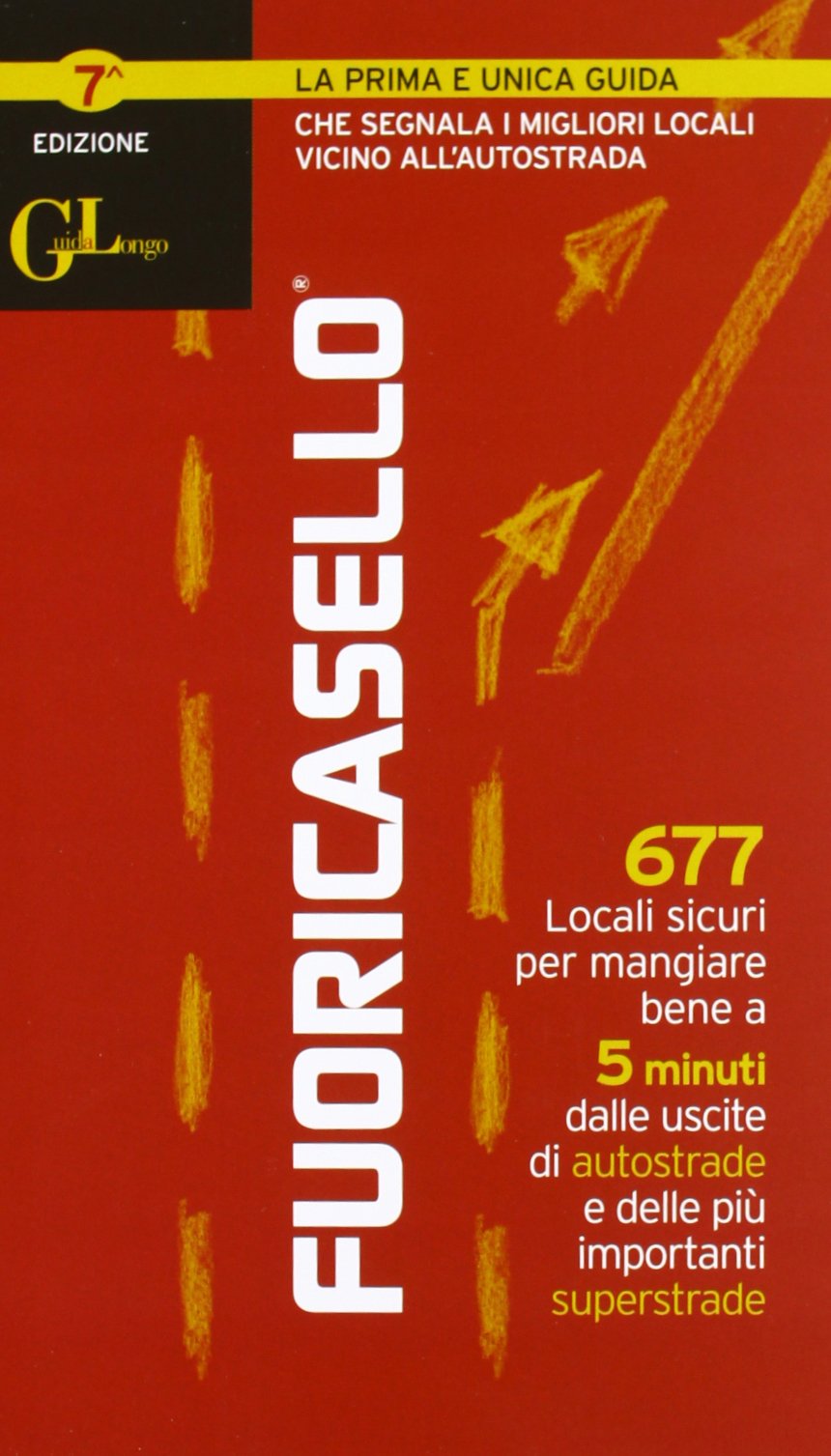 Fuoricasello 2012. 677 locali sicuri per mangiare bene book