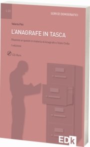 L'anagrafe in tasca. Risposte ai quesiti in materia di anagrafe e stato civile. Con CD-ROM book