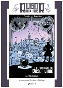La congiura dei Rosamunda. Rubor Maximus (Vol. 1) (Ykronos) Manga