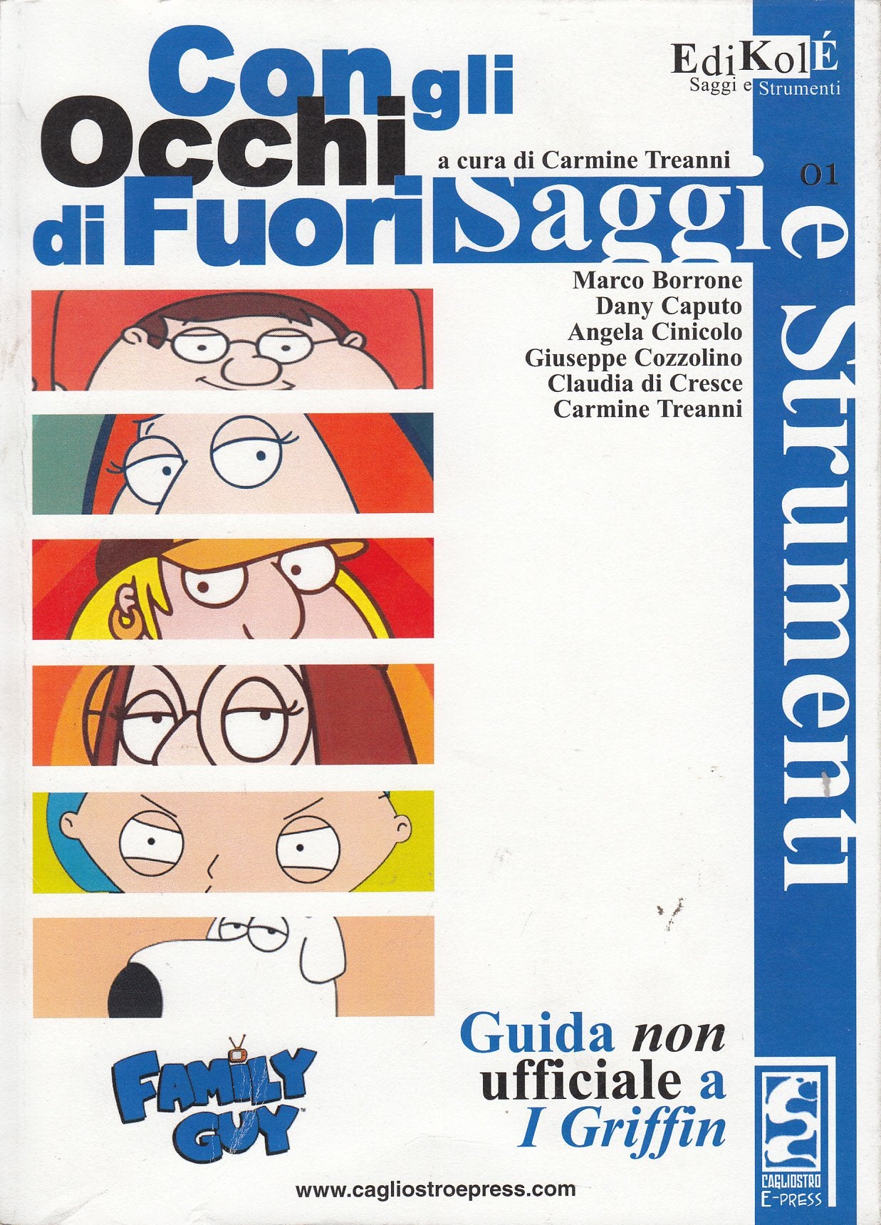 Con gli occhi di fuori. Guida non ufficiale a i Griffin (Edikolè) Film, Art & Culture