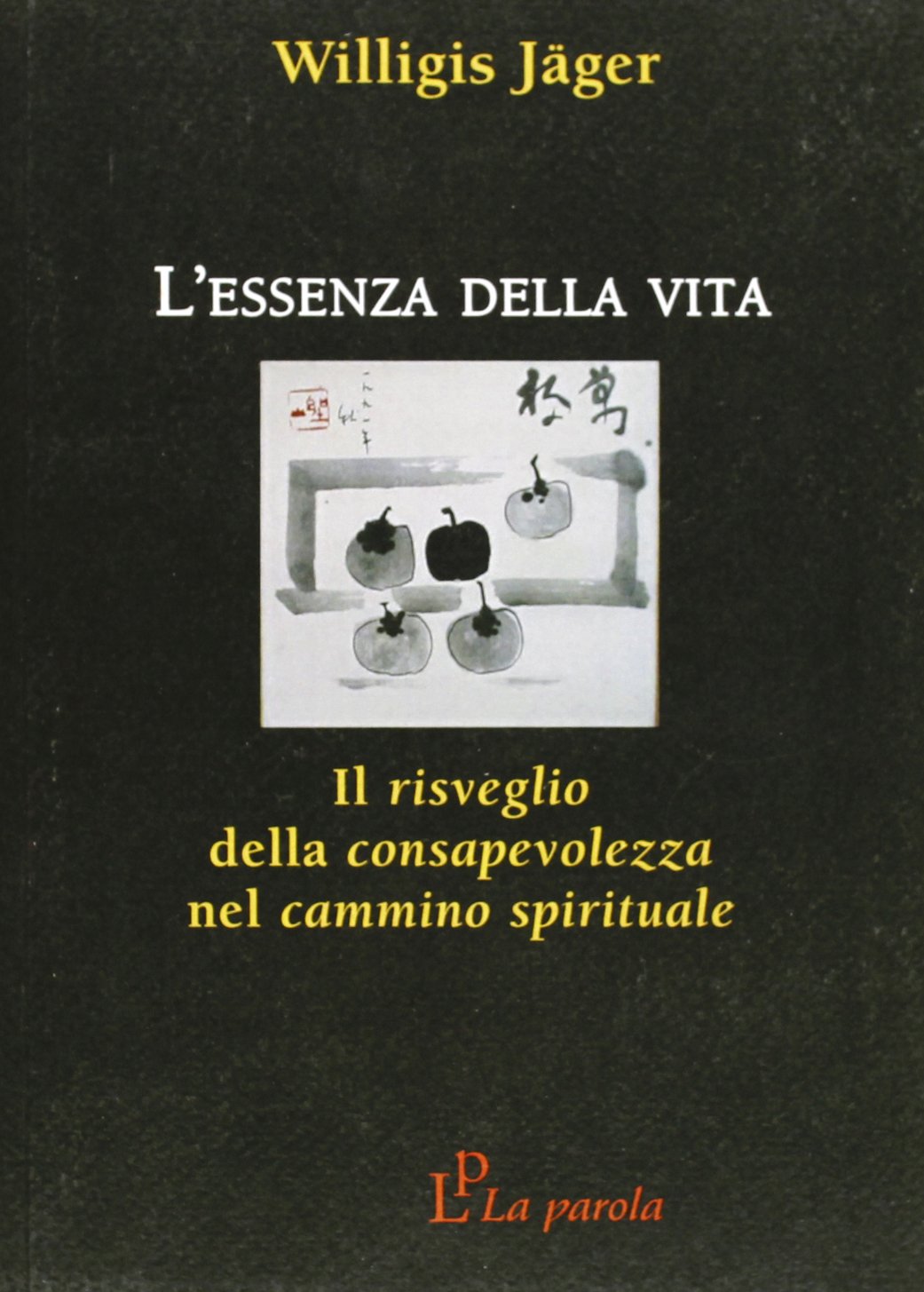 L' essenza della vita. Il risveglio della consapevolezza nel cammino spirituale book