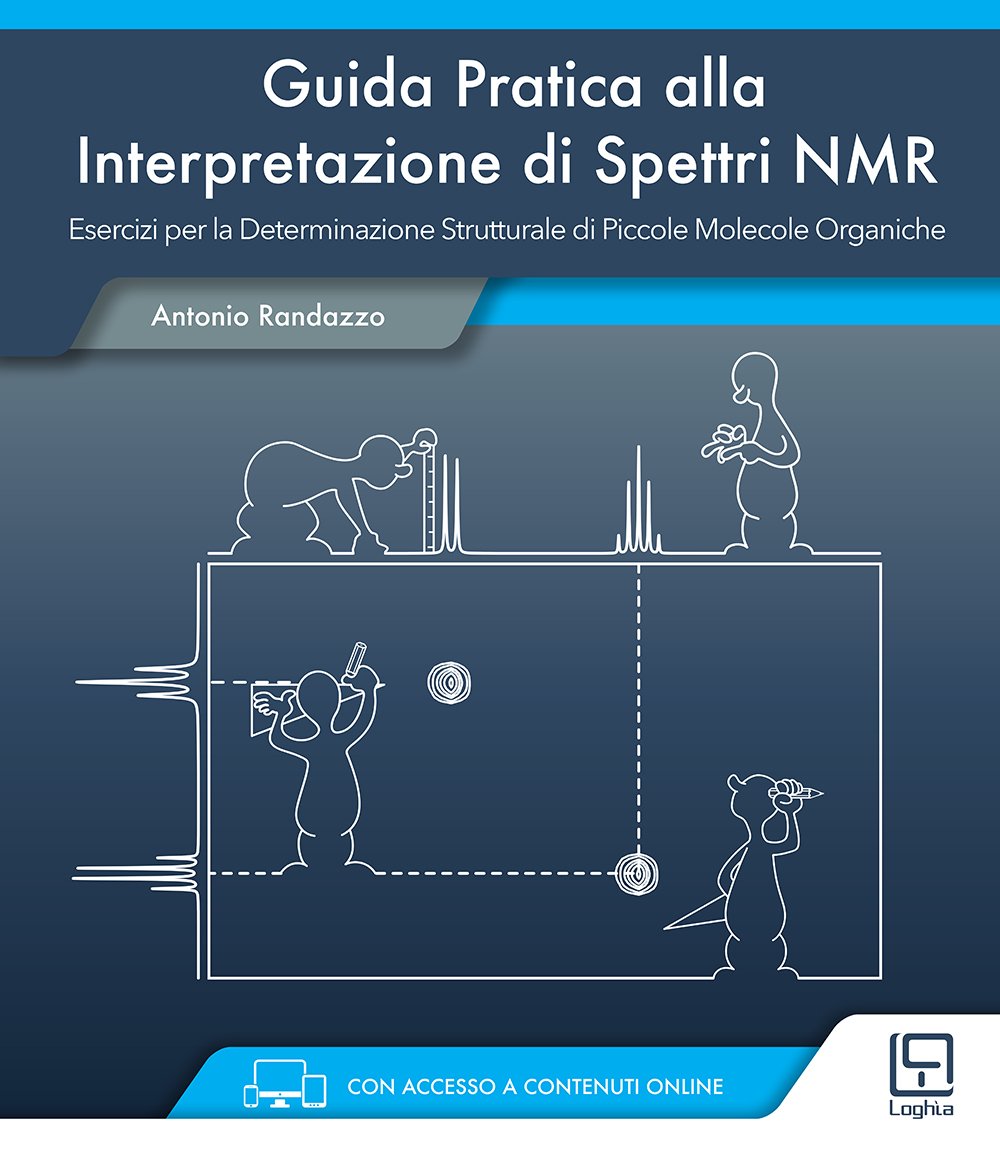 Guida Pratica alla Interpretazione di Spettri NMR: Unico book