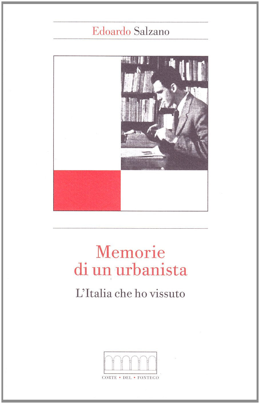 Memorie di un urbanista. L'Italia che ho vissuto book