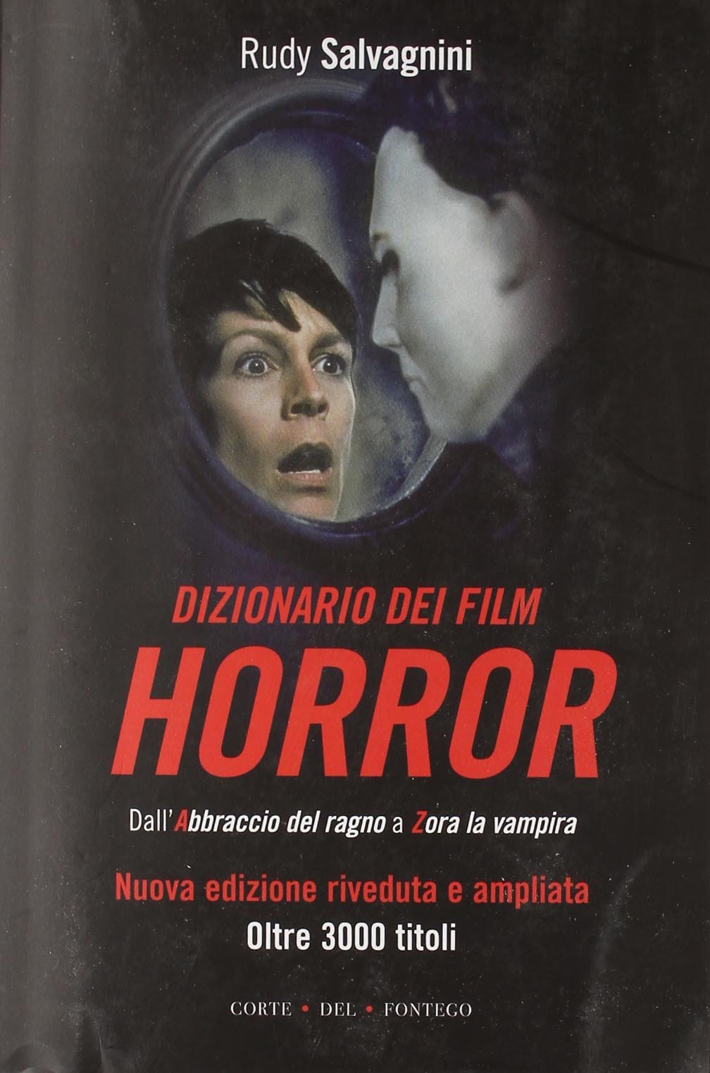 Dizionario dei film horror. Dall'abbraccio del ragno a Zora la vampira book