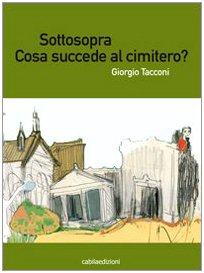 Sottosopra. Cosa succede al cimitero? Contemporary literature