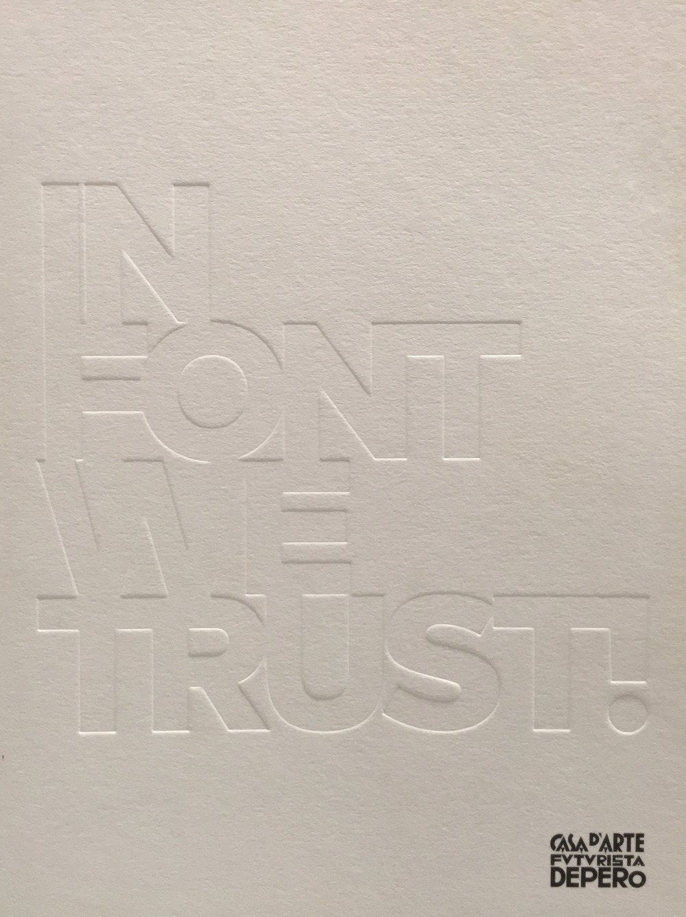 In font we trust! Arte e tipografia dalle collezioni del Mart. Catalogo della mostra (Rovereto, 14 ottobre 2017-18 febbraio 2018). Ediz. illustrata book