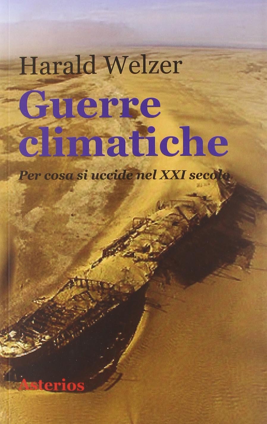 Guerre climatiche. Per cosa si uccide nel XXI secolo Mathematics