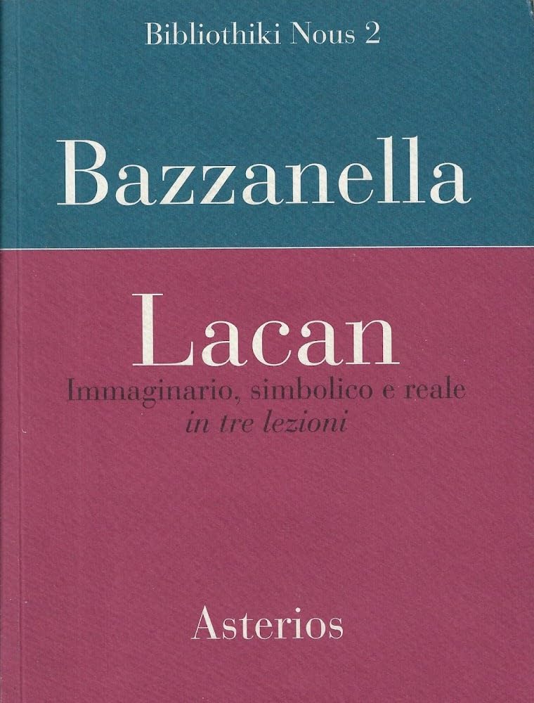 Lacan. Immaginario, simbolico e reale in tre lezioni book