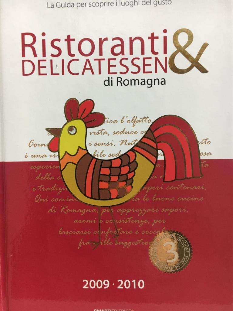 Ristoranti & delicatessen di Romagna (2009-2010). La guida per scoprire i luoghi del gusto book