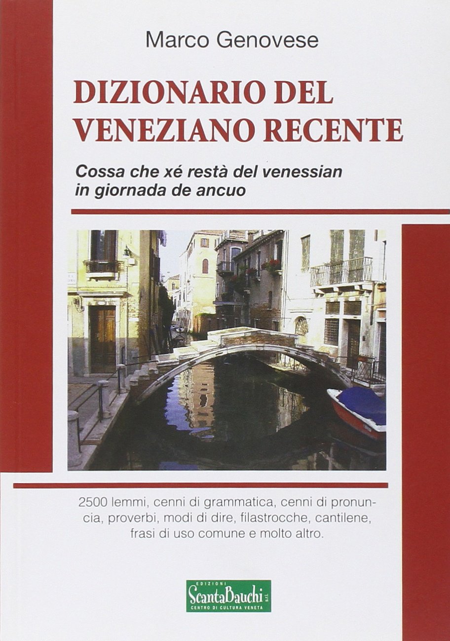 Dizionario del veneziano recente Foreign Languages ​​& Dictionaries