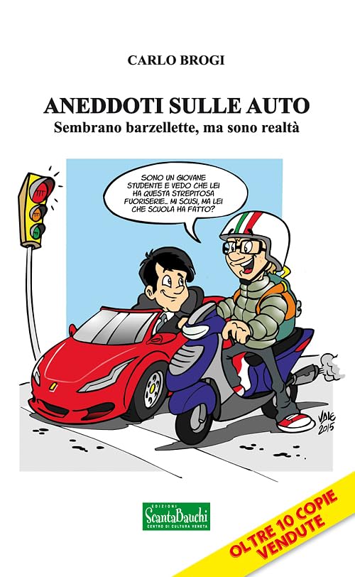 Aneddoti sulle auto. Sembrano barzellette, ma sono realtà book