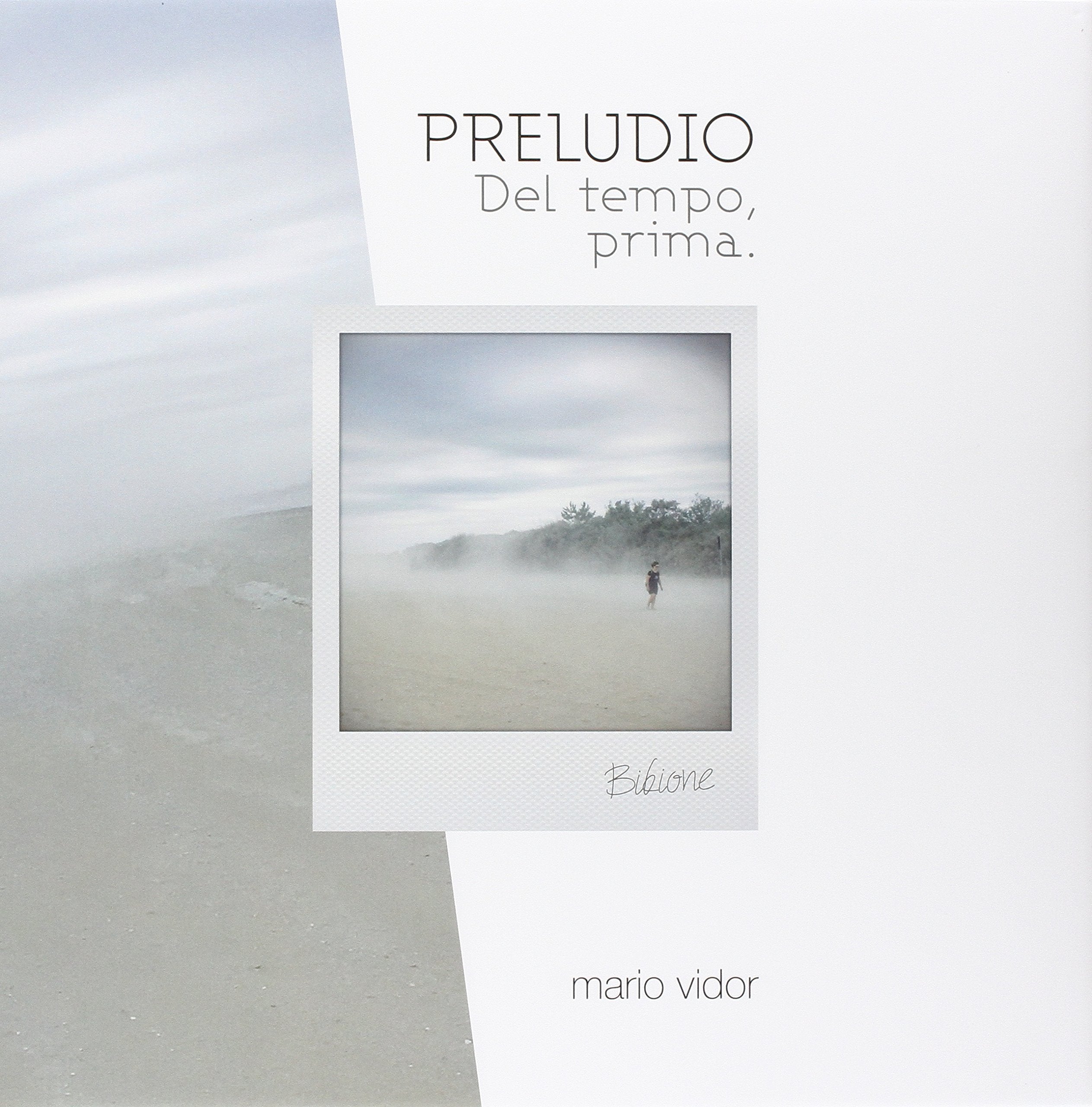 Mario Vidor: Prelude: Of Time Before book