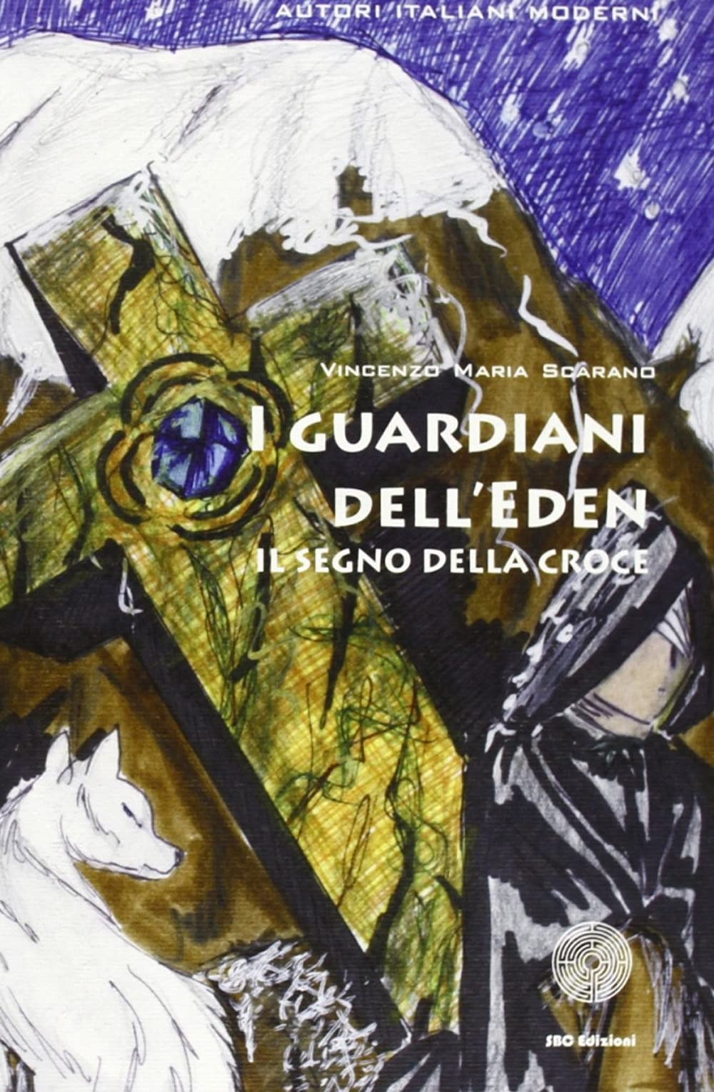 I guardiani dell'eden. Il segno della croce book