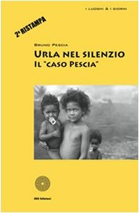 Urla nel silenzio. Il «caso Pescia» book