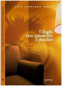 I draghi non conoscono il paradiso Contemporary literature