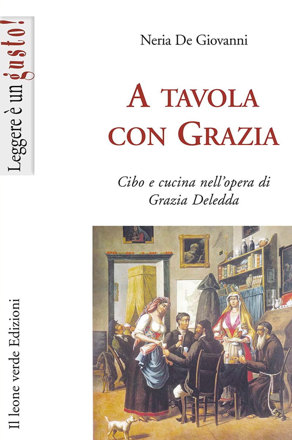 A tavola con Grazia: Cibo e cucina nell'opera di Grazia Deledda book
