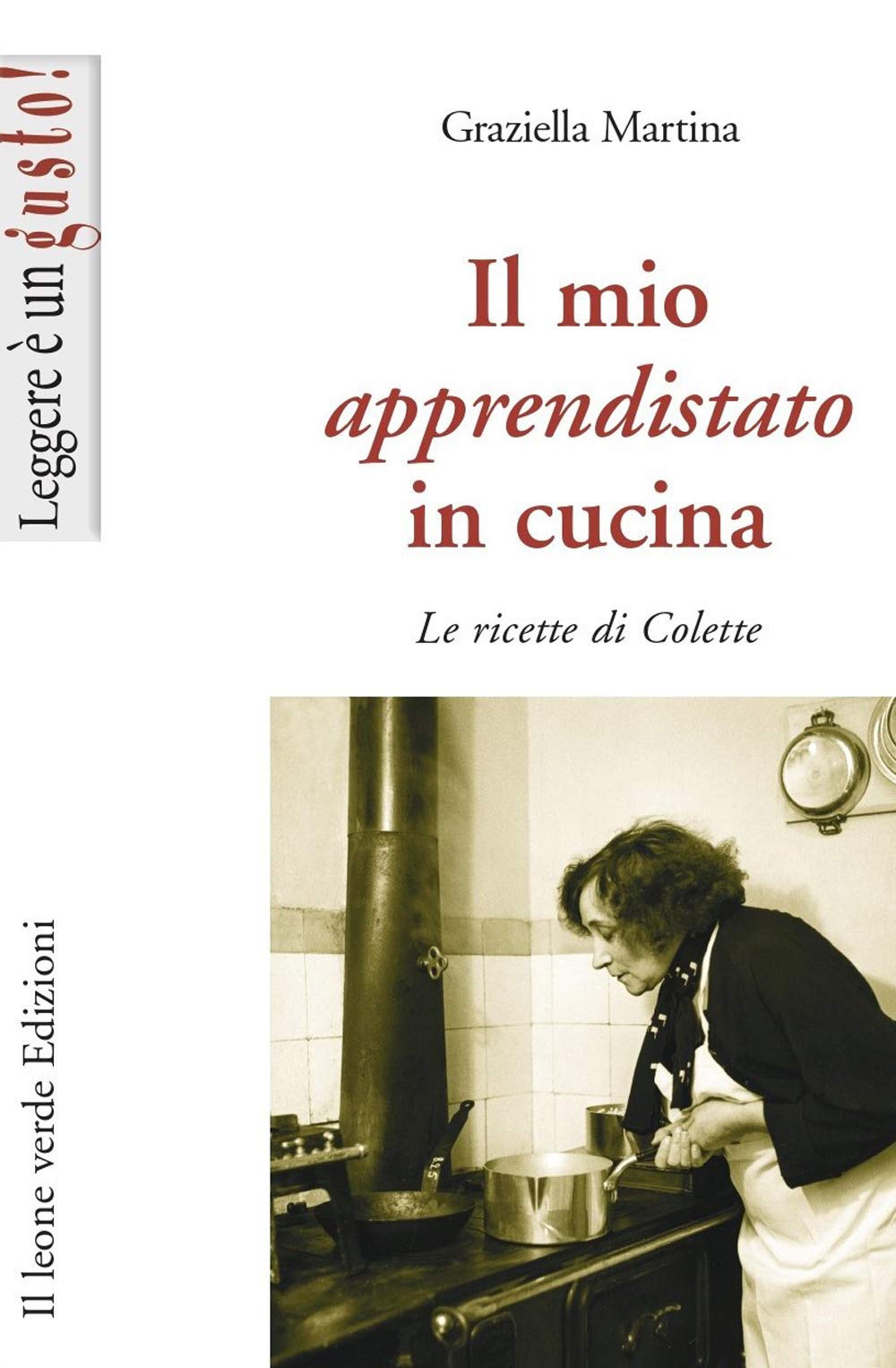 Il mio apprendistato in cucina. Le ricette di Colette book