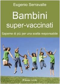 Bambini super-vaccinati (Il bambino naturale) Medicine