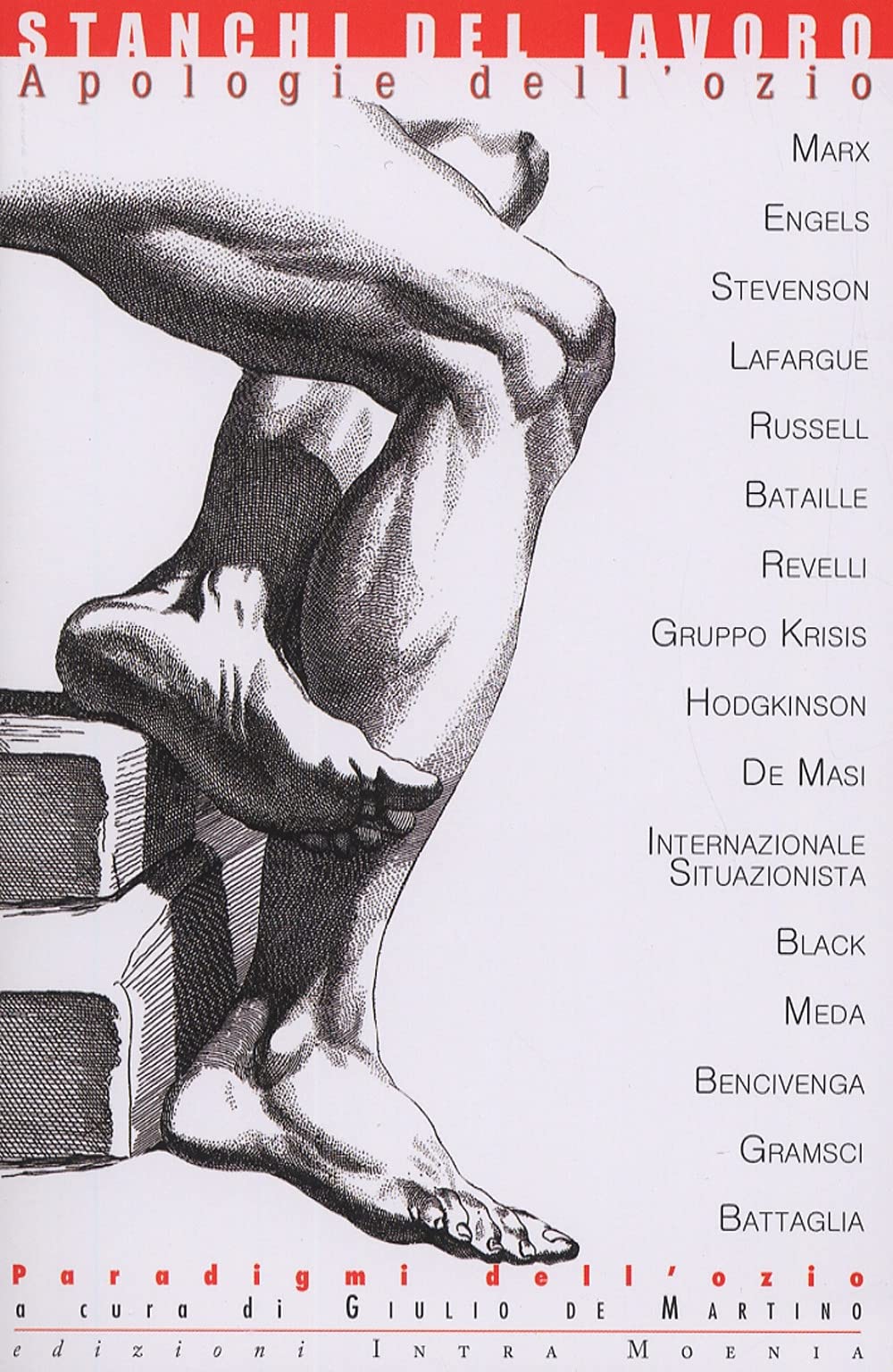 Stanchi del lavoro. Apologia dell'ozio book