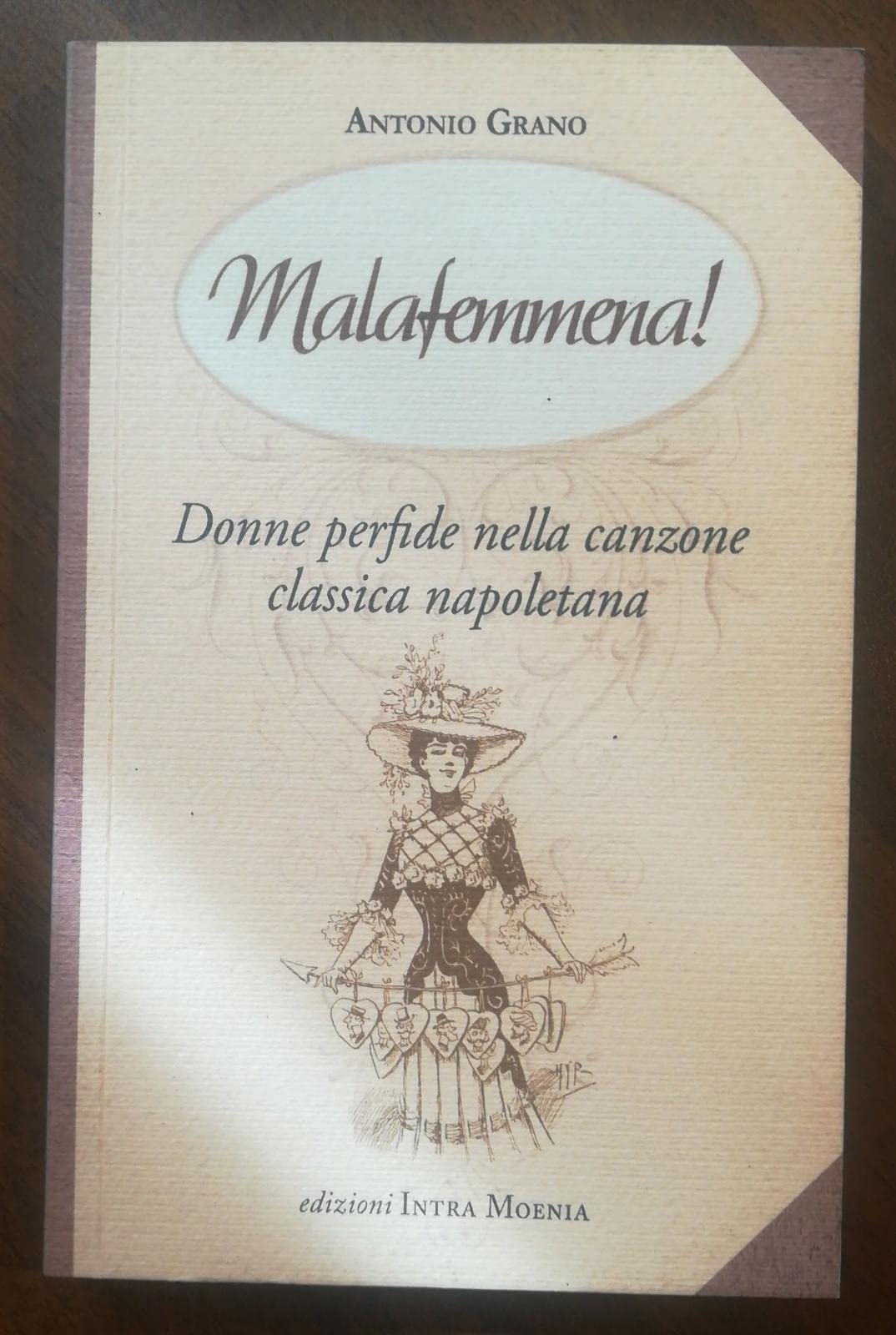 Malafemmena. Donne perfide nella canzone classica napoletana Arts & Music
