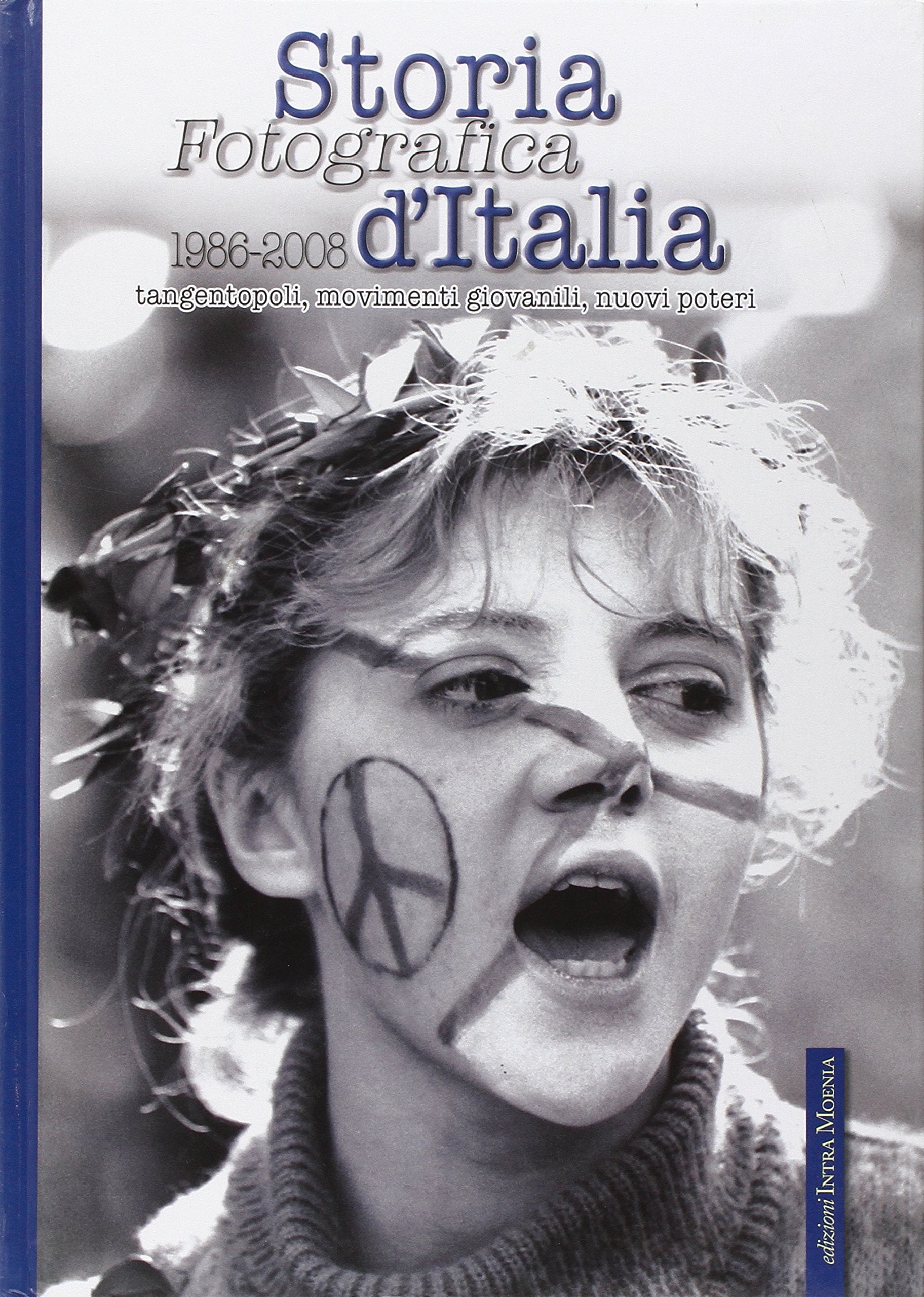 Storia fotografica d'Italia (1986-2008). Tangentopoli, movim Photography