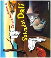 Colora insieme a Salvador Dalì. Ediz. illustrata book