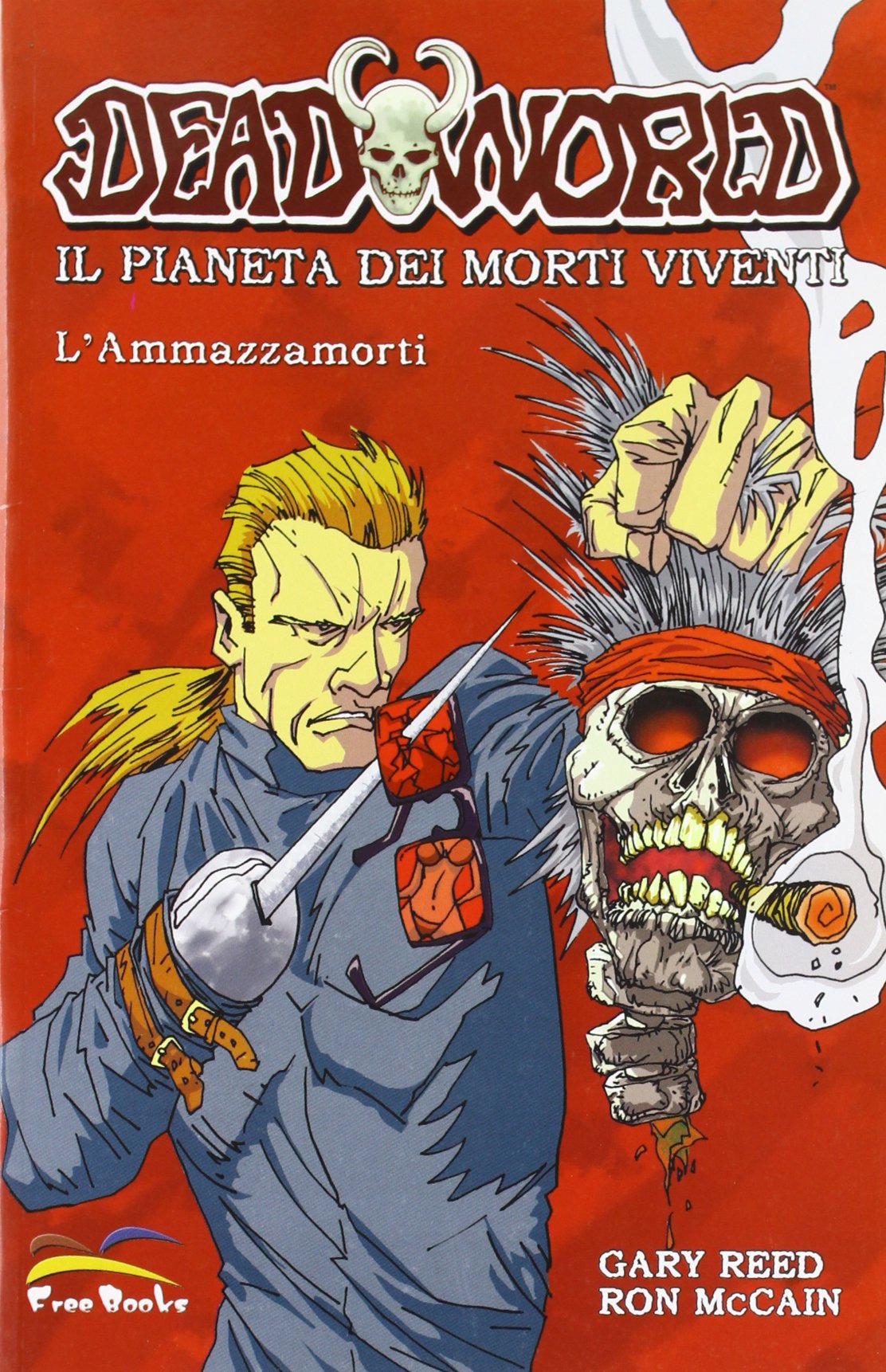 Deadworld. Il pianeta dei morti viventi. Dead killer book
