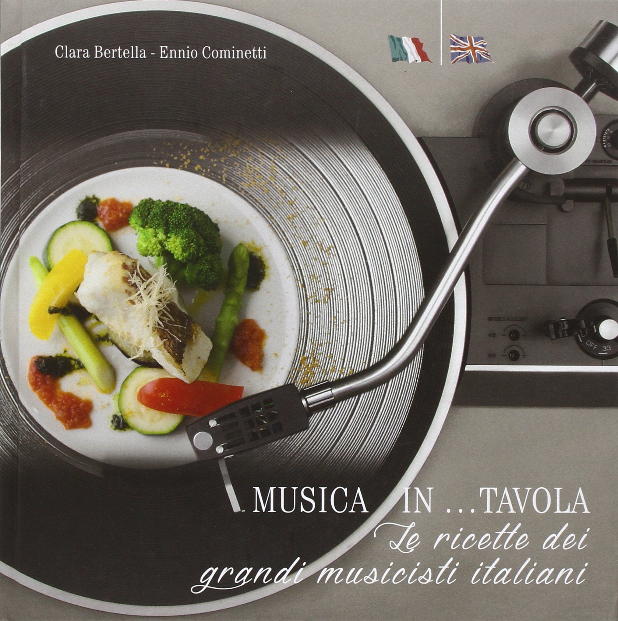 Musica in... tavola. Le ricette dei grandi musicisti italiani. Ediz. italiana e inglese Leisure, Home & Garden