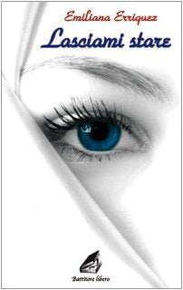 Lasciami stare (Battitore libero) Contemporary literature