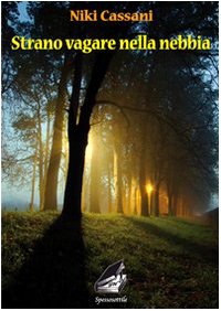 Strano vagare nella nebbia (Spesso sottile) Contemporary literature