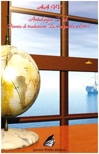Antologia del 1° Premio di traduzione «Le mie parole altrui» (Fuori collana) Contemporary literature