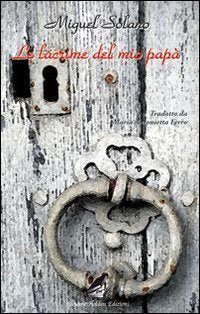 Le lacrime del mio papà (Marcopolo) Contemporary literature