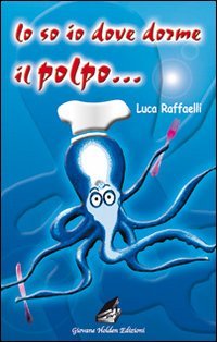 Lo so io dove dorme il polpo (Mani sagge) Leisure, Home & Garden