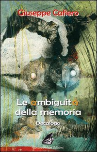 Le ambiguità della memoria (Battitore libero) Essays & Short Stories