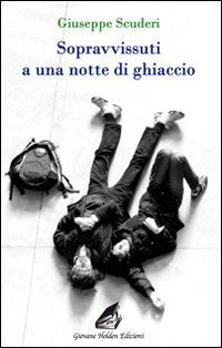 Sopravvissuti a una notte di ghiaccio (Battitore libero) Contemporary literature