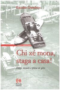 Chi xé mona, staga a casa! Detti, insulti e prese in giro Non-fiction books