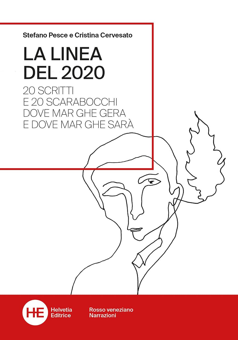 La linea del 2020. 20 scritti e 20 scarabocchi dove Mar ghe gera e dove Mar ghe sarà Contemporary literature