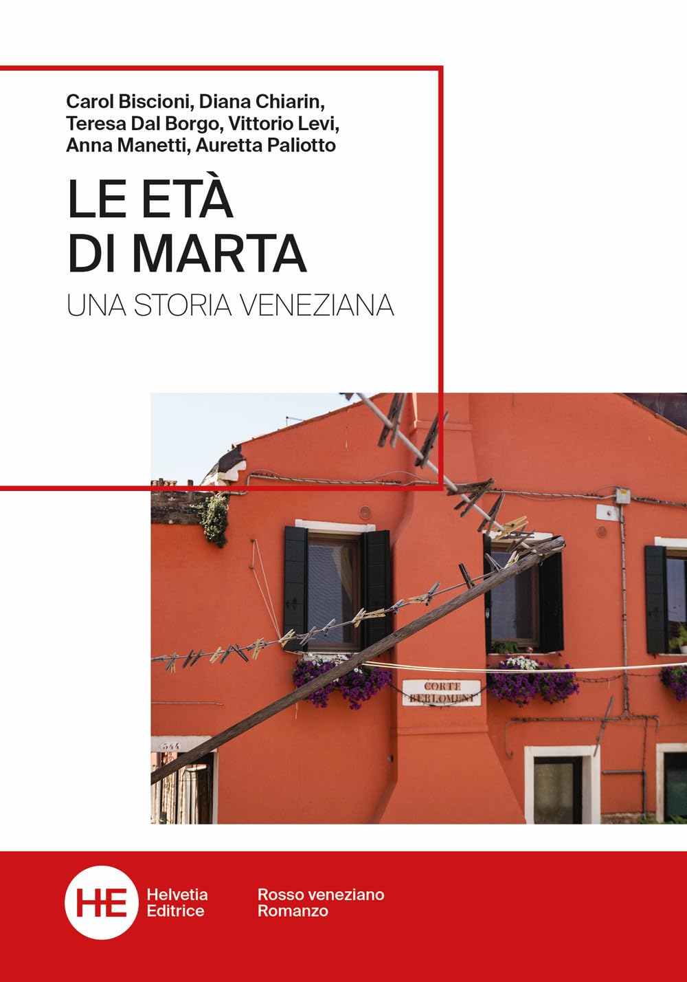 Le età di Marta. Una storia veneziana (Rosso veneziano) Contemporary literature