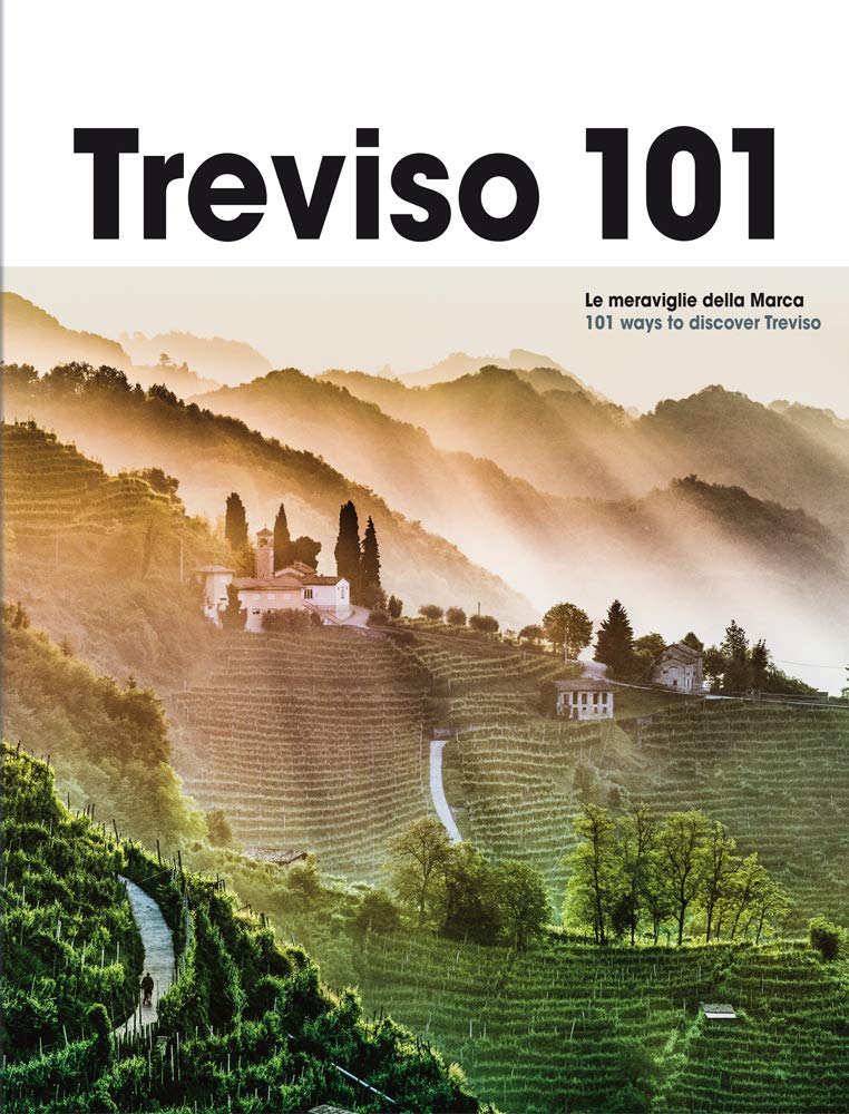Treviso 101. Le meraviglie della Marca. Ediz. multilingue Leisure, Home & Garden