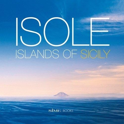 Isole. Island of Sicily. Ediz. italiana e inglese Leisure, Home & Garden