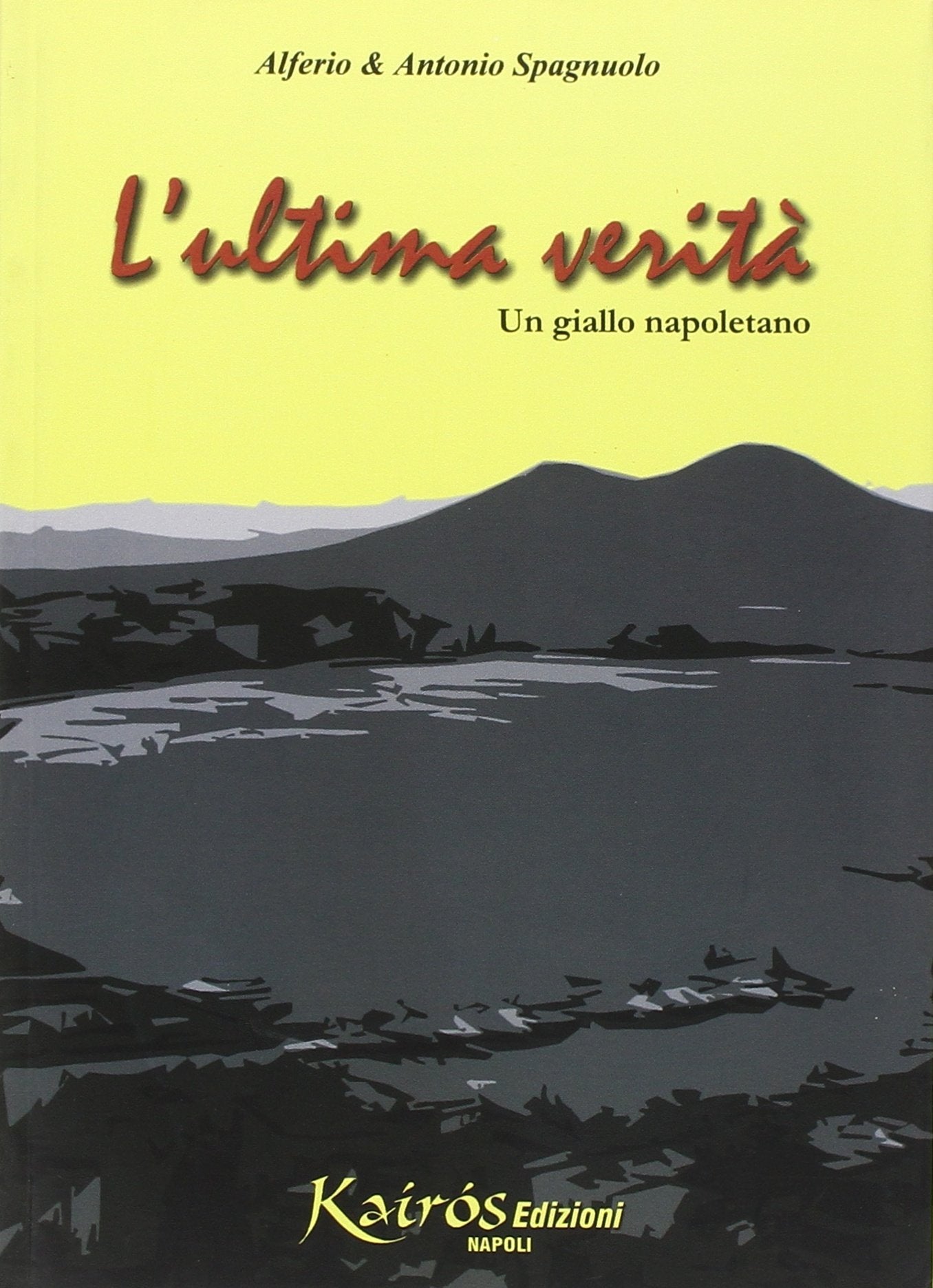 L'ultima verità. Un giallo napoletano book