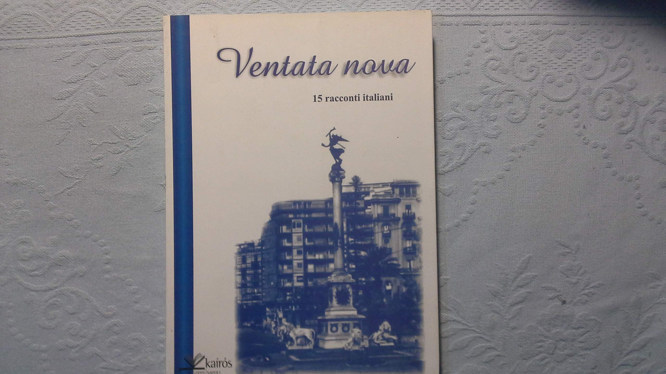 Ventata nova. 15 racconti italiani (Storie di Megaride) Contemporary literature