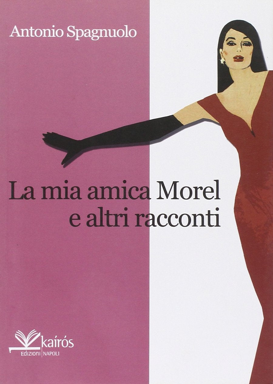La mia amica Morel e altri racconti book
